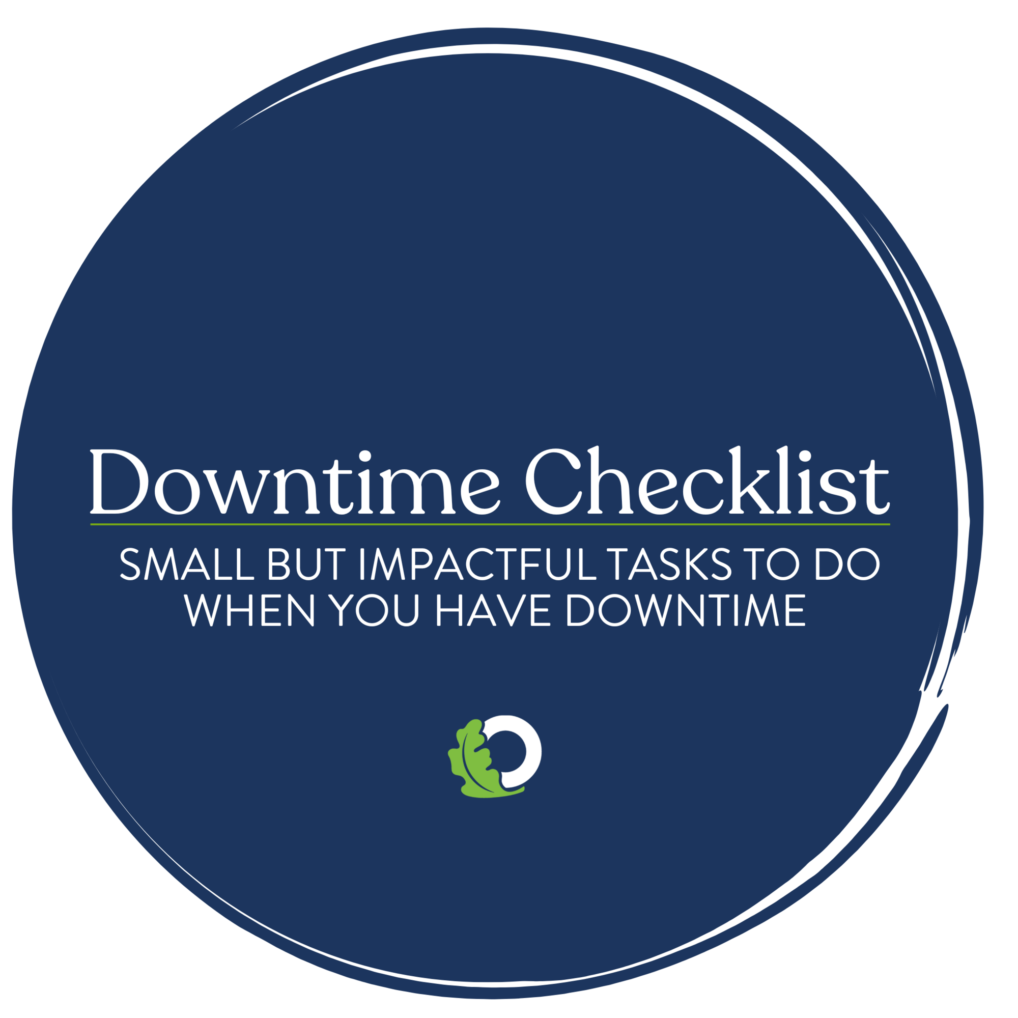 Downtime Checklist for Realtors | Oakridge Real Estate